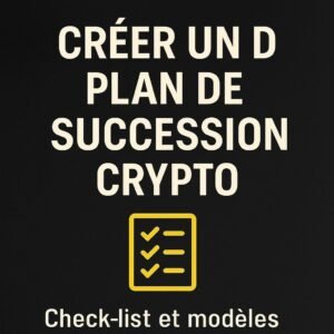 Couverture PDF téléchargeable « Créer un plan de succession crypto étape par étape » – guide visuel avec check-lists et instructions sécurisées